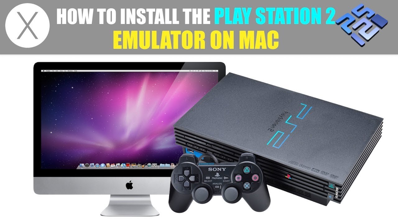 How to install the play station 2 emulator on mac os sierra mac